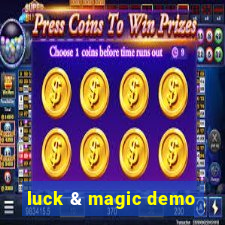 luck & magic demo